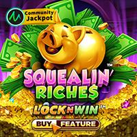 Squealin' Riches